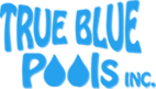 True Blue Pools Inc.