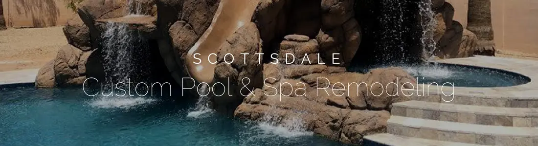 scottsdale custom pool spa remodeling contractor