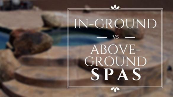 in ground vs above ground spas