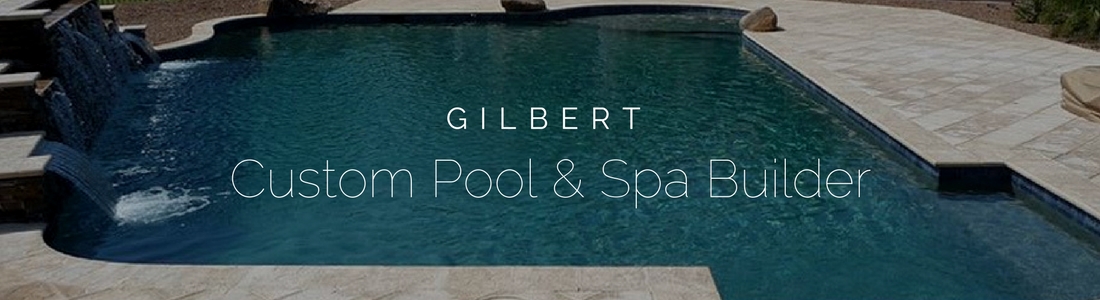 Top Notch City of Gilbert Custom Pool Builders at True Blue Pools