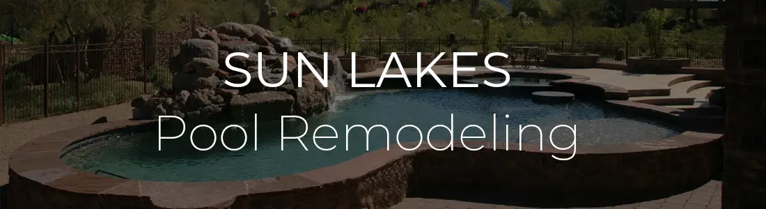 Sun Lakes Pool Remodeling