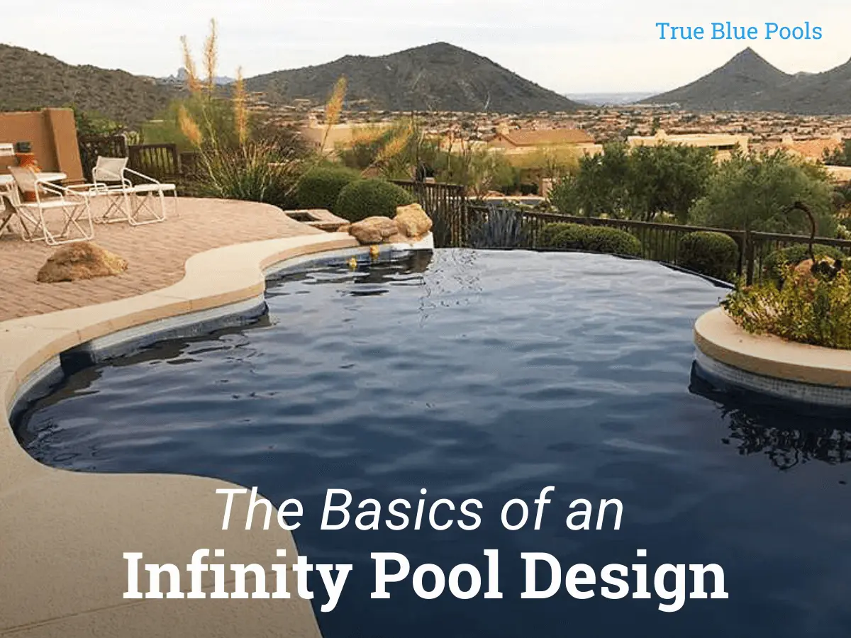 The Basics of an Infinity Pool Design