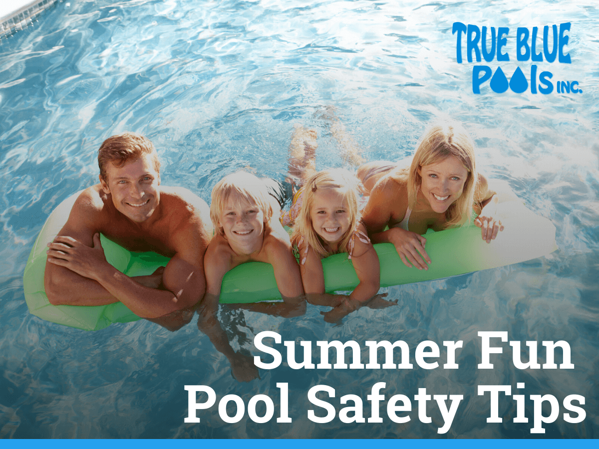 Summer Fun Pool Safety Tips